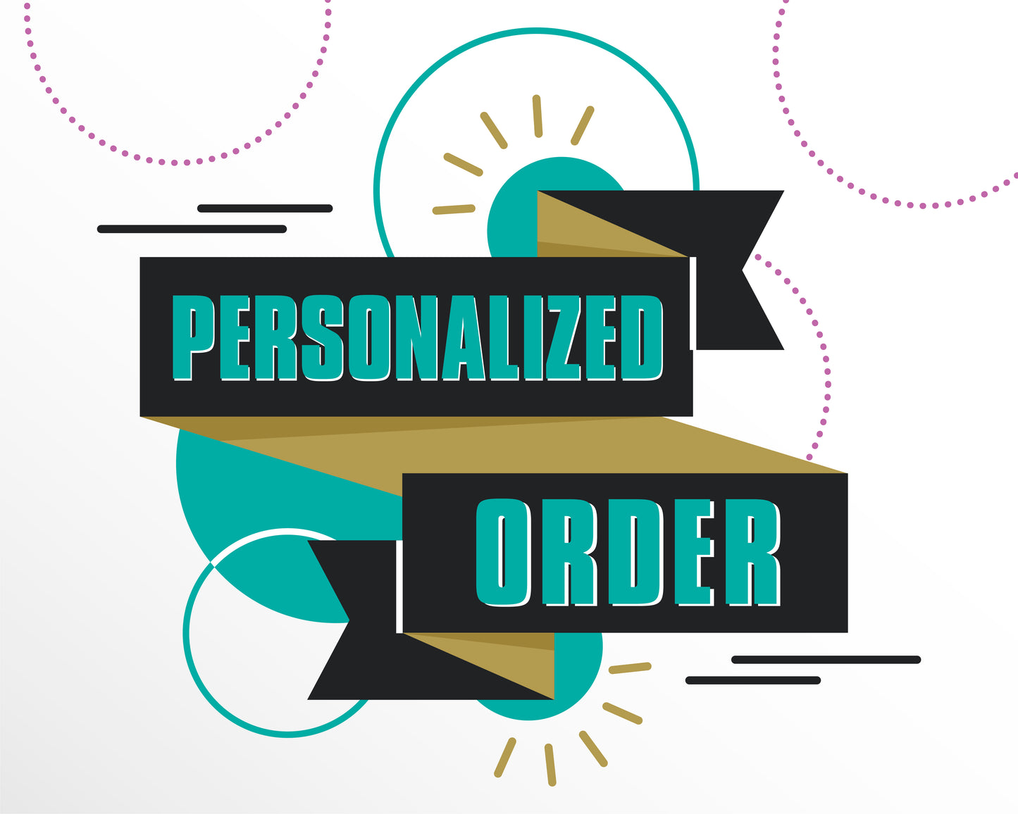 PERSONALIZED ORDER