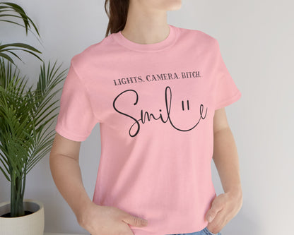 Lights, camera, bitch, smile unisex jersey short sleeve t-shirt
