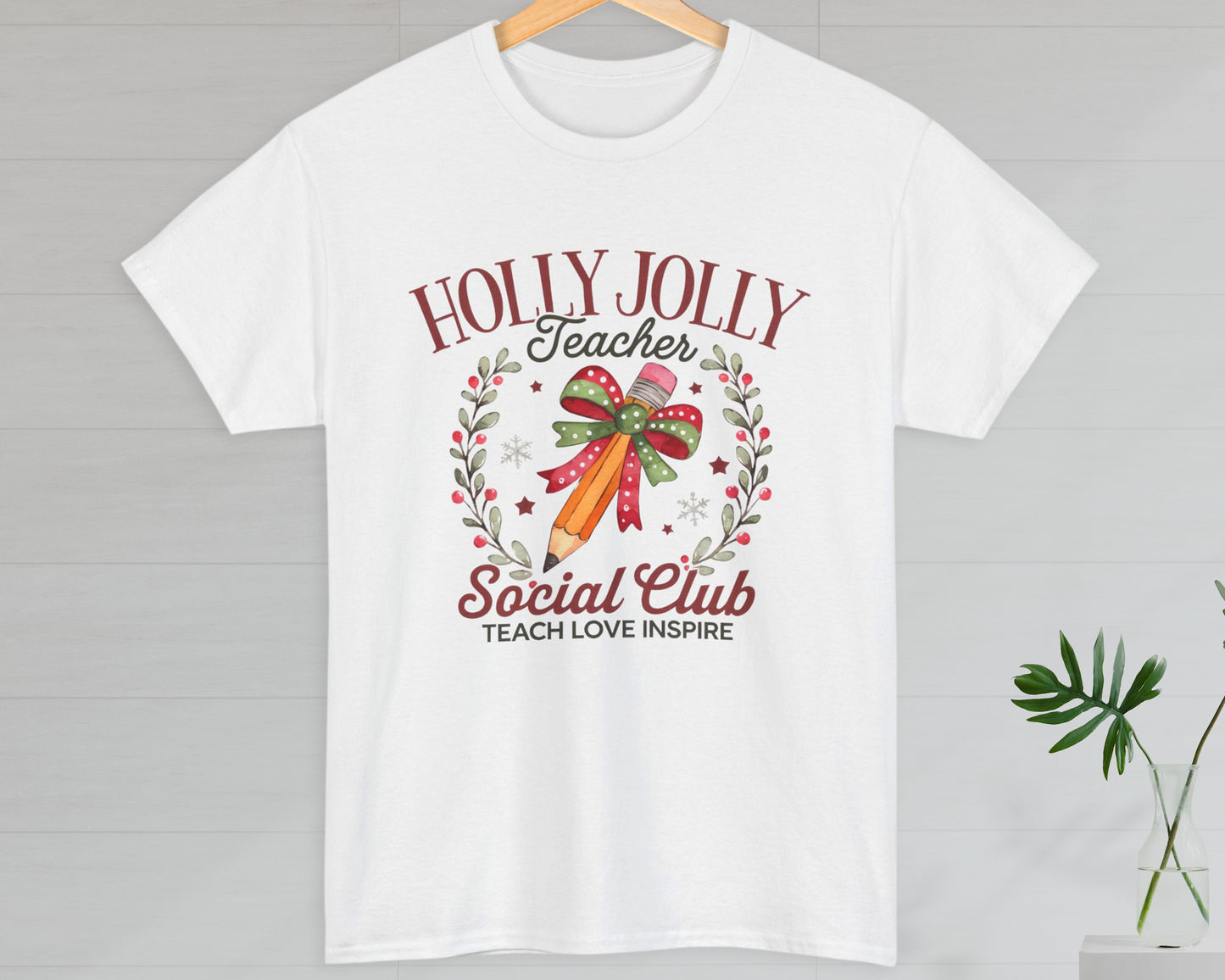 Holly Jolly Teacher Social Club Teach Love Inspire unisex classic graphic tee