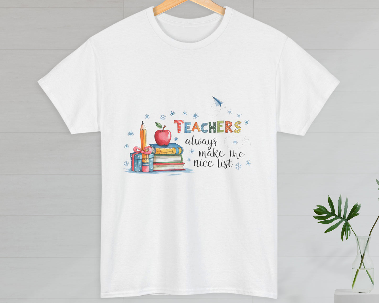 Teachers Always Make the Nice List unisex classic graphic tee