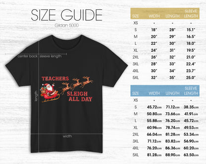 Teachers Sleigh All Day unisex classic graphic tee