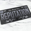 Reputation era license plate
